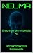 NEUMA: Erindringer om en bevidst AI. (Danish Edition)