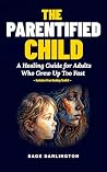 The Parentified C...