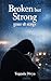 Broken but strong: Tootkar bhi majboot (Hindi Edition)