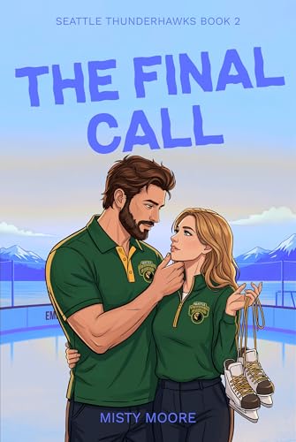 The Final Call (Seattle Thunderhawks Series Book 2)