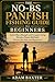 The No-BS Panfish Fishing Guide for Beginners: Catch More Bluegill and Crappie Using Simple, Proven Methods (Perfect for Kids and Beginners) (No-BS Fishing Series Book 2)