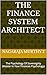 The Finance System Architect : The Psychology Of Sovereignty (Master In Your Finances Psychology)