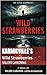 Karmicville’s: Wild Strawbe...