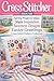 Cross Stitcher Issue 420: Spring Projects Ideas Style Inspiration Sweetest Designs Easter Greetings Cross Stitch Pattern Collection