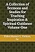 A Collection of Sermons and Studies for Teaching Inspiration & Spiritual Guidance Volume One