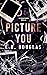 Picture You