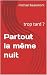 Partout la même nuit  by Michael Beaumont
