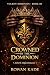 Crowned by the Dominion: A ...