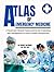 ATLAS OF EMERGENCY MEDICINE: A Visual and Clinical Framework for the Evaluation and Management of Acute Cardiac Emergencies