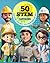 50 STEM Superjobs: Your Future in Science, Tech, Engineering & Math for Ages 8-12: Discover High Demand STEM Careers and Future Jobs for Curious Middle School Students