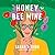 Honey Bee Mine