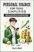 Personal Finance for Teens Simplified: A Beginner’s Guide (2026) to Saving, Budgeting, and Smart Money Management for Teens, Students & Young Adults.