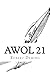 Awol 21: Flying the White Rocket