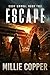 Escape: A Post-Apocalyptic ...
