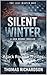 Silent Winter: A Jack Rourke Thriller (The Last Winter War Series Book 1)