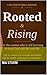 Rooted & Rising