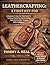 LEATHERCRAFTING: A FIRST KEY FOB: A Beginner's Step-By-Step Guide To Cutting, Stamping, And Finishing Your First Leather Project With Confidence