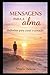 MENSAGENS PARA A ALMA: Reflexões para curar o coração (Portuguese Edition)