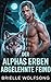 Der Alphas Erben Abgelehnte Feind: Eine Tyrannen Schicksalsgefährten MM Werwolf Romanze (Die Besessenheit des Alpha Gefährten 2) (German Edition)