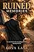 Ruined Memories: Wrath & Ruin, #1