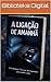 A Ligação de Amanhã (Portuguese Edition)