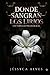Donde Sangran Los Lirios (Spanish Edition)