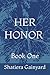 Her Honor – Book One