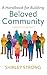 A Handbook for Building Beloved Community: Lessons Learned