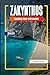 GUIDE DE VOYAGE ZAKYNTHOS 2026: Découvrez des joyaux cachés, des monuments historiques, des conseils de voyage et des vacances inoubliables (French Edition)