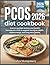 PCOS diet cookbook 2026: Science guided recipes and weekly frameworks built to support hormone health, stable energy, and long term habits