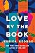Love by the Book: A Novel