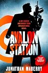 Avalon Station by Jonathan Maberry
