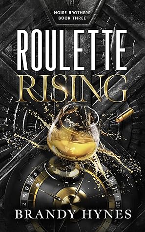 Roulette Rising (Noire Brothers, #3)