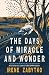 The Days Of Miracle and Wonder
