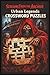 Urban Legends Crossword Puzzles Screams From the Archive: Think. Solve. Survive.
