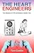 The Heart Engineers: The Ge...