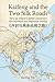 Kaifeng and the Two Silk Roads: How an Inland Capital Connected the Overland and Maritime Worlds