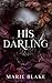 His Darling (His Dark Devotion)