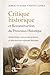 Critique historique et reconstruction du processus historique: Méthode, sources, interprétation et écriture pour les historiens en formation (French Edition)