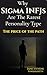 Why Sigma INFJs Are the Rarest Personality Type: The Price of The Path (Sigma INFJ Series)