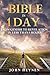 The Bible in 1 Day: From Ge...