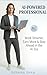The AI-Powered Professional: ChatGPT & AI Tools to Save 10 Hours a Week — 50 Ready-to-Use Prompts for Teachers, Freelancers & Business Owners: The Complete Guide to Using Artificial Intelligence