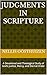 Judgments in Scripture: A Devotional and Theological Study of God’s Justice, Mercy, and Eternal Order (Foundations of Biblical Faith: A Discipleship Study Series Book 16)