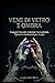 Vene Di Vetro e Ombra: Il sangue li ha uniti, il destino li ha incatenati, il potere li trasformerà per sempre (Italian Edition)