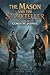 The Mason And The Storyteller (The Storyteller's Notebook Book 4)