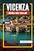 GUÍA DE VIAJE VICENZA 2026: Descubre joyas ocultas, monumentos históricos, consejos de viaje y experiencias vacacionales inolvidables (Spanish Edition)