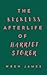 The Reckless Afterlife of H...