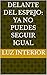 Delante del espejo: ya no puedes seguir igual (Spanish Edition)