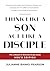 Think Like A Son Act Like a Disciple: The Lifestyle of Worship Study Guide, Men's Edition