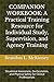 COMPANION WORKBOOK: A Practical Training Resource for Individual Study, Supervision, and Agency Training: Situational Awareness, De-Escalation, and Physical Safety for Clinical Professionals